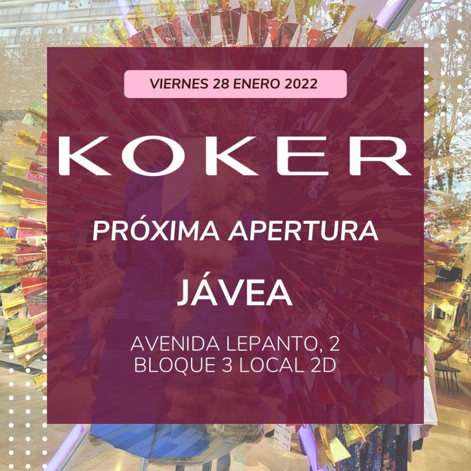 KOKER abrirá 7 nuevas tiendas en el primer semestre de 2022, la primera se inaugura el 28 de enero