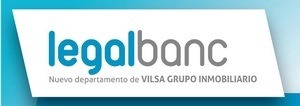 Vilsa Grupo Inmobiliario crea Legalbanc, la cadena inmobiliaria con 20 años en el mercado 