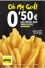 LA MEJOR VERSIÓN DE LAS PATATAS DE PANS, AHORA Y POR TIEMPO LIMITADO SÓLO POR 0.50€